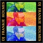DJ Frankie Holmes