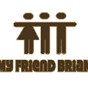 ! MY FRIEND BRIAN