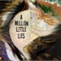 A Million Little Lies