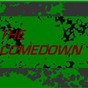 The Comedown