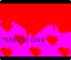 Terrible Diva