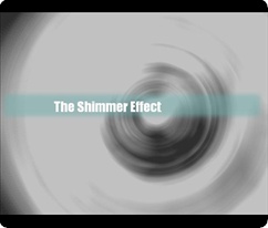 The Shimmer Effect