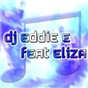 dj eddie e feat. eliza