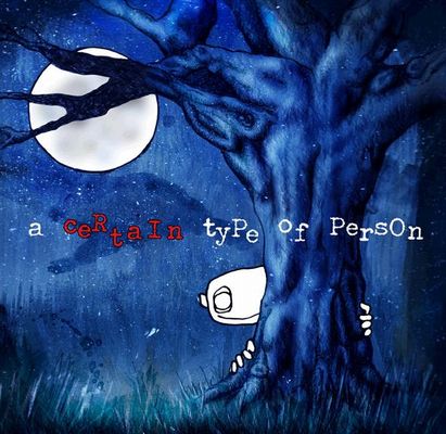 A Certain Type of Person