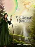 Amazon.com: The Eternal Question eBook: Theresa Dawn Sinclair: Books cover